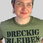 Dreckig bleiben Shirt von Elternhaus